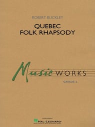 Quebec Folk Rhapsody Concert Band sheet music cover